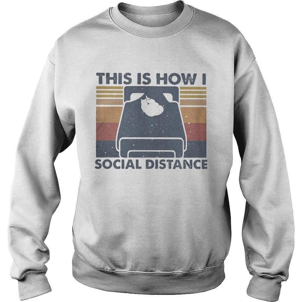 Cat Sleep This Is How I Social DistanceRetro Sweatshirt